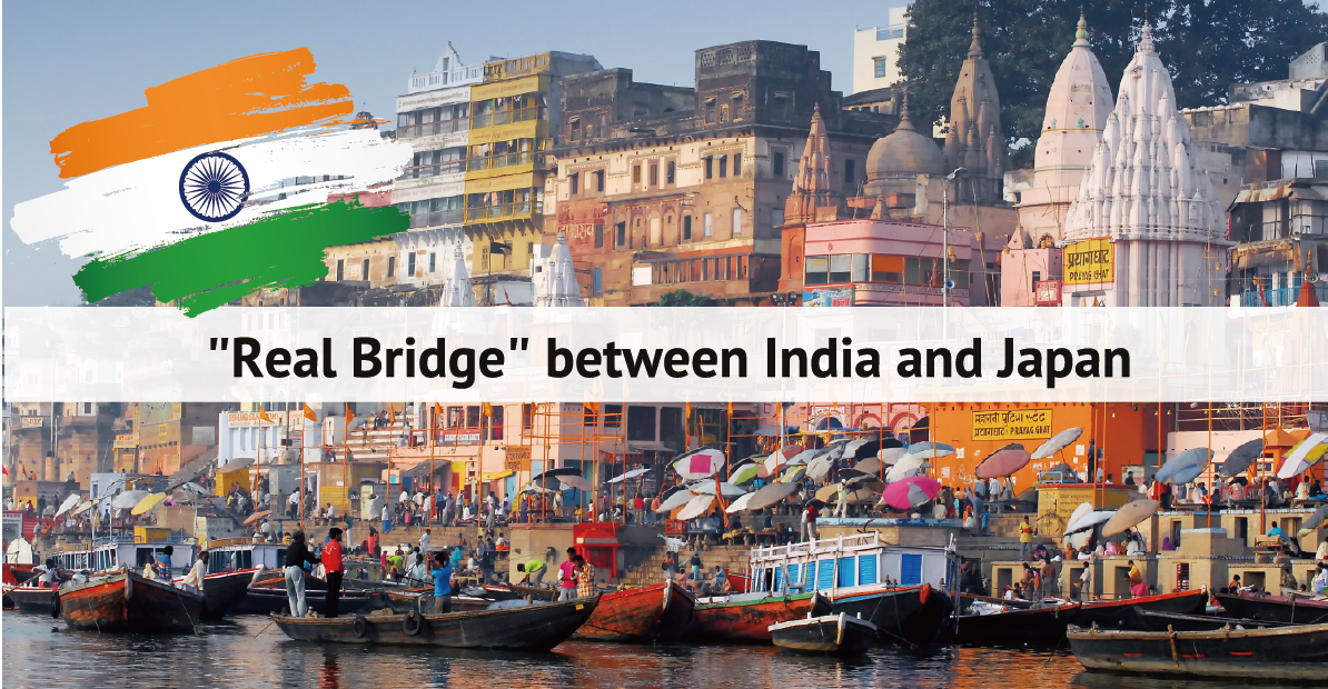 ''Real Bridge'' between India and Japan